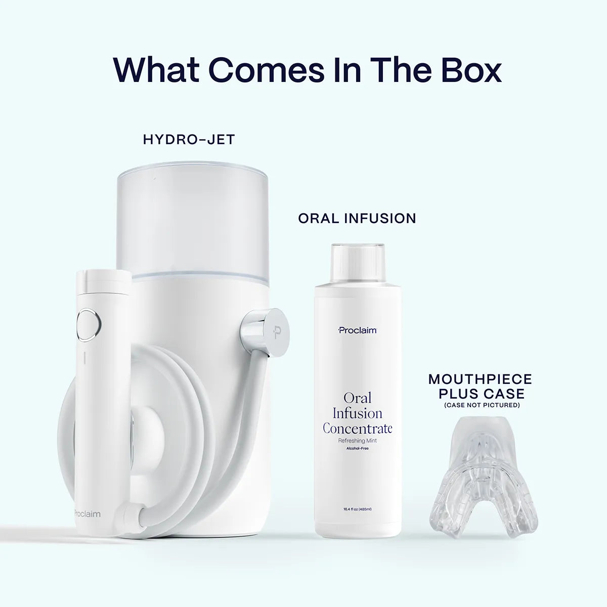 What comes in the box for your bundle. A hydro-jet base station, a mouthpiece and 1 bottle of oral infusion